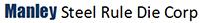 Manley Steel Rule Die