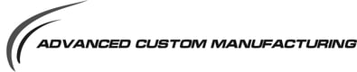 Advanced Custom Manufacturing
