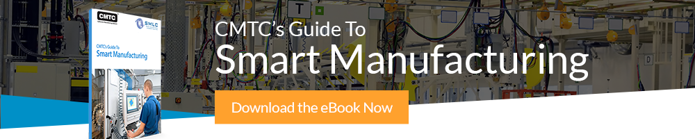 CMTC's Guide to Smart Manufacturing White Paper Call to Action